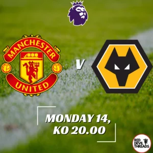 Manchester United V Wolves