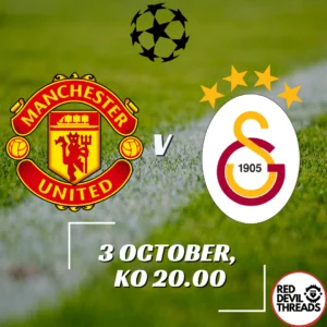Manchester United V Galatasaray Champions League 3rd October 2023