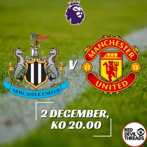 Newcastle United V Manchester United 2nd December 2023 St. James Park
