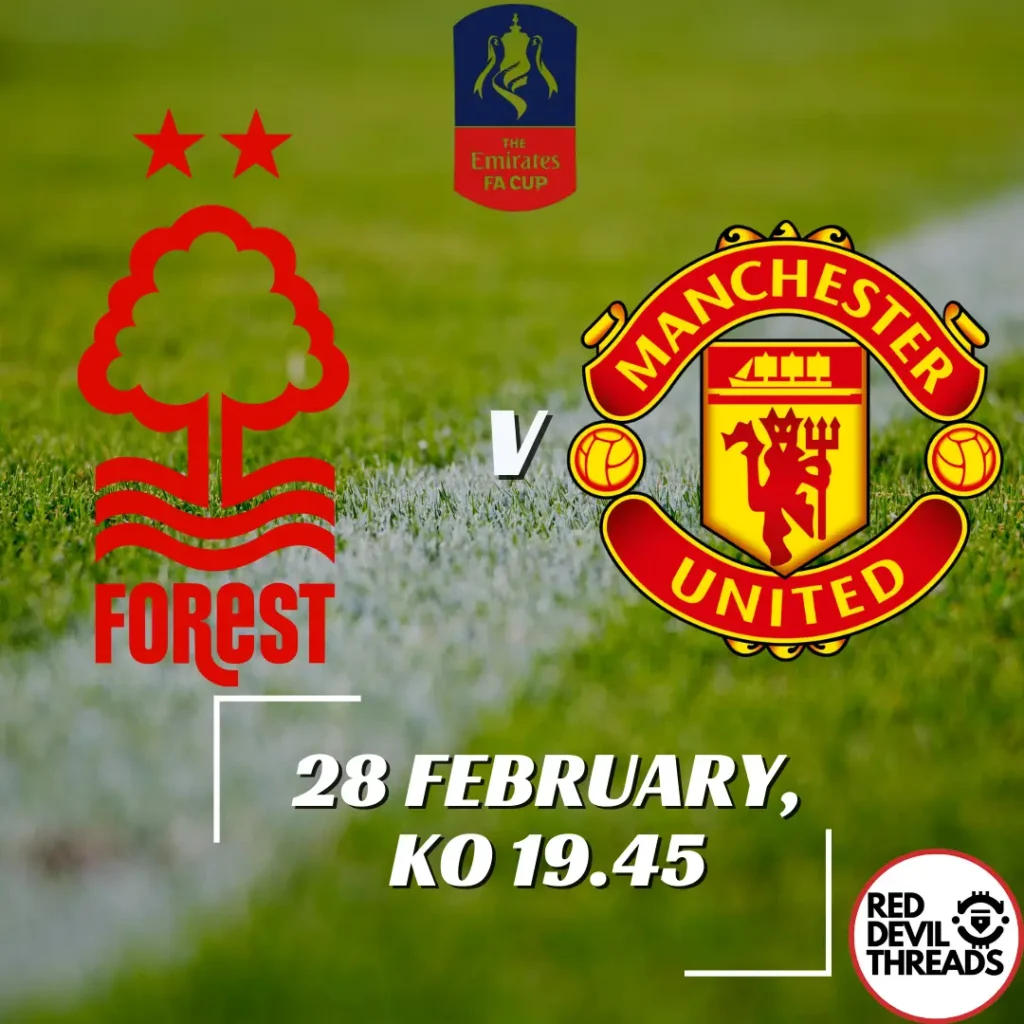 Nottingham Forest V Man Utd 28th February 2024 FA Cup