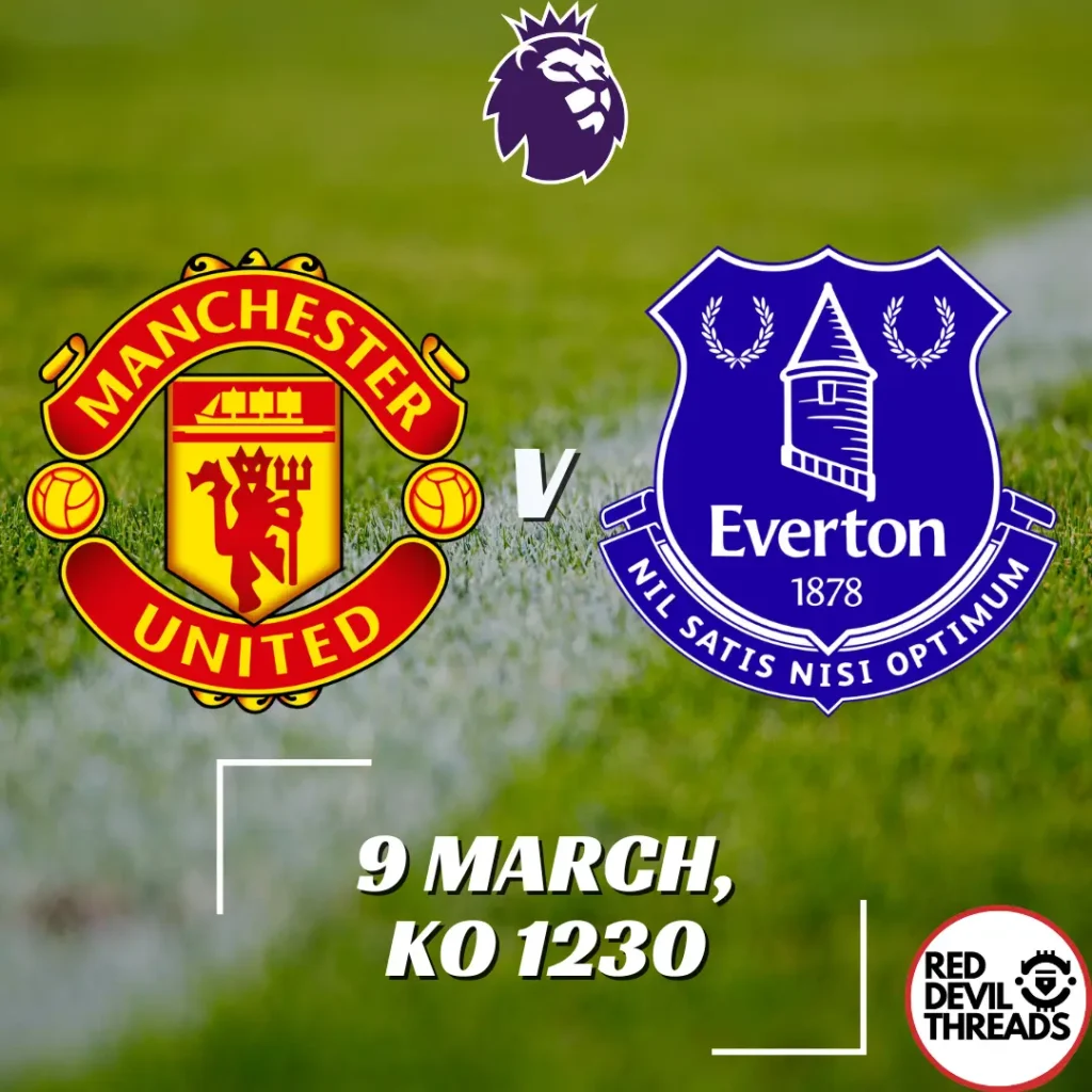 Man Utd V Everton 9th March 2024 Premier League