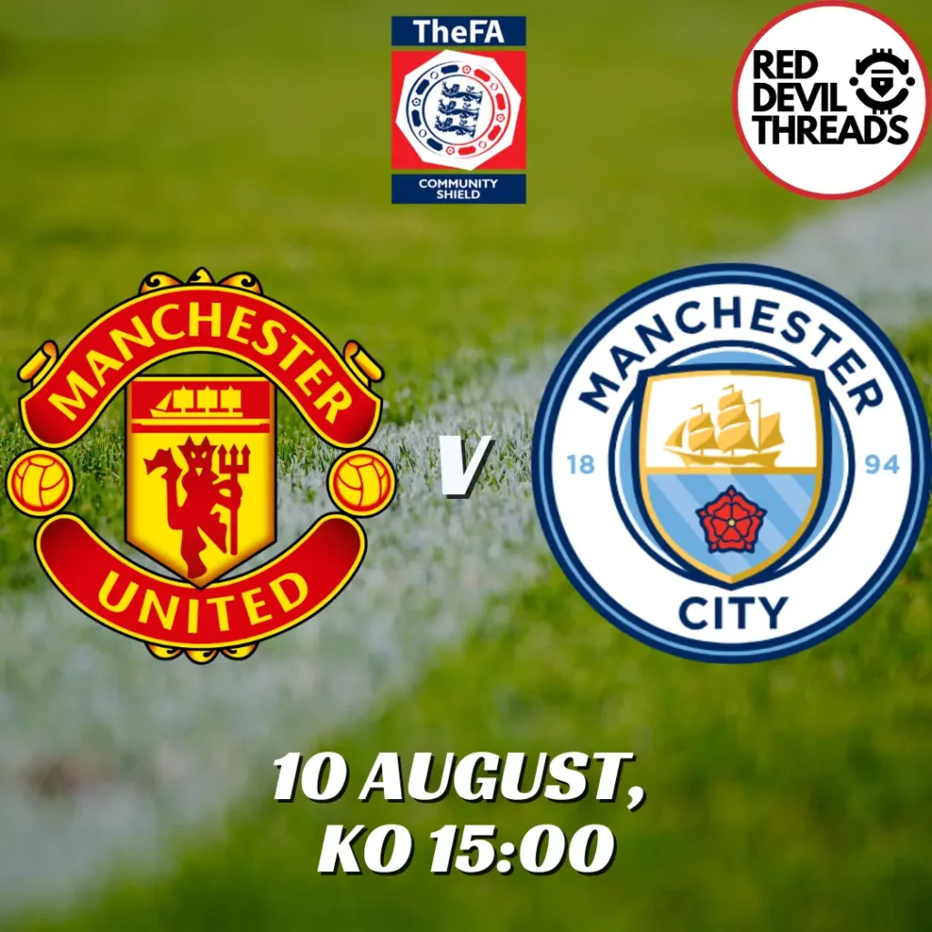 Man Utd V Man City 10th August 2024 FA Community Shield