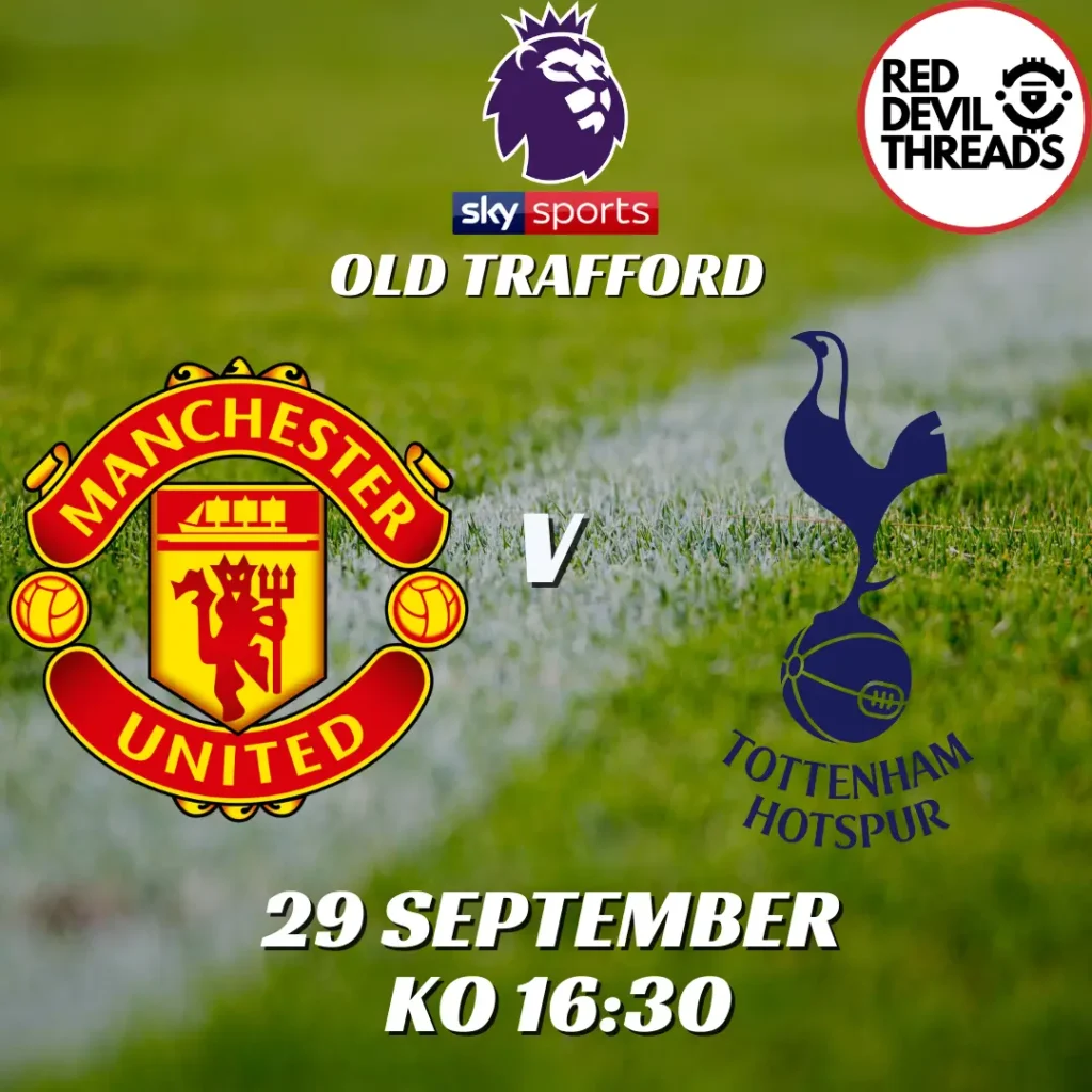 Man Utd V Tottenham Hotspurs 29th September 2024 Premier League
