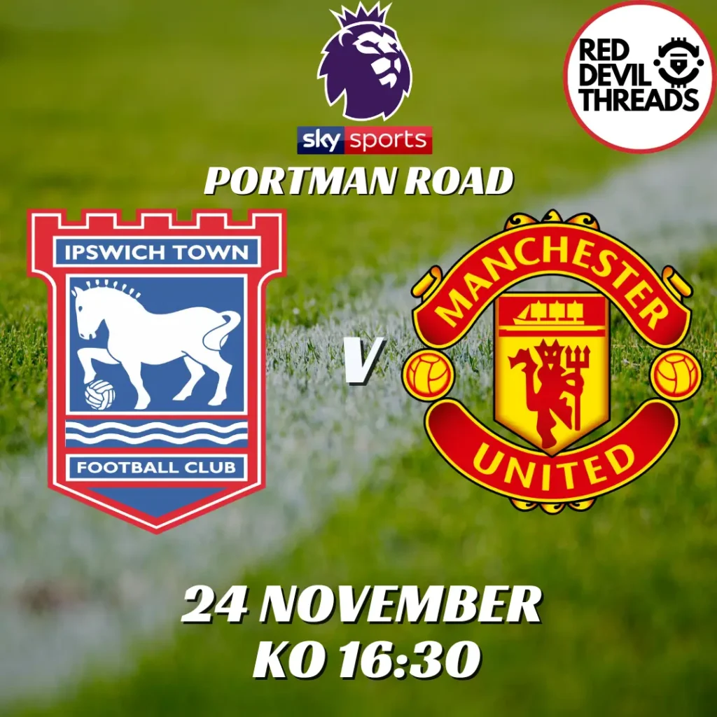 Ipswich Town V Man Utd 24th November 2024 Premier League